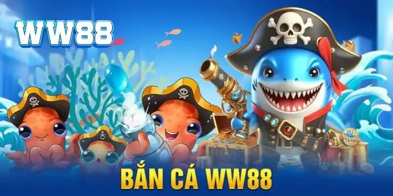 Khám phá sân chơi bắn cá WW88